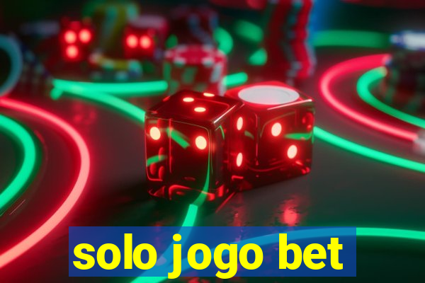 solo jogo bet